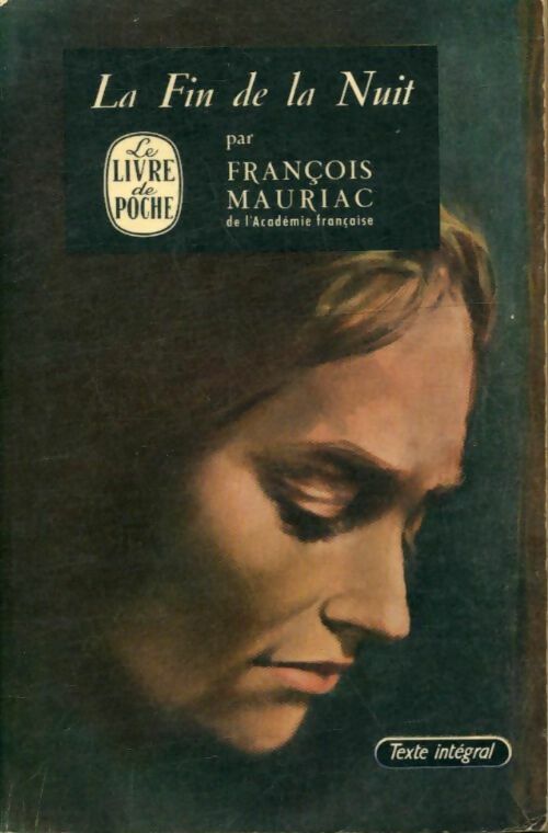 La fin de la nuit - François Mauriac -  Le Livre de Poche - Livre