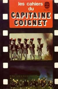 Les cahiers du capitaine Coignet - Capitaine Coignet -  Le Livre de Poche - Livre