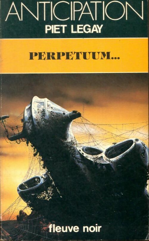 Perpetuum... - Piet Legay -  Anticipation - Livre