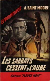 Les sabbats cessent à l'aube - Adam Saint-Moore -  Espionnage - Livre