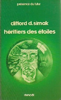 Héritiers des étoiles - Clifford Donald Simak -  Présence du Futur - Livre