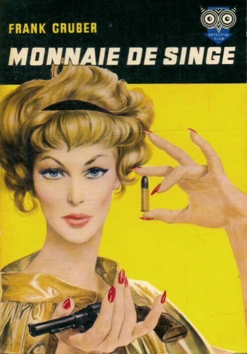 Monnaie de singe - Frank Gruber -  La Chouette - Livre