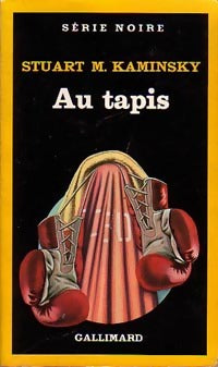 Au tapis - Stuart M. Kaminsky -  Série Noire - Livre