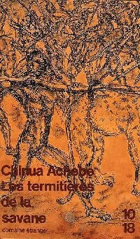 Les termitières de la savane - Chinua Achebe -  10-18 - Livre