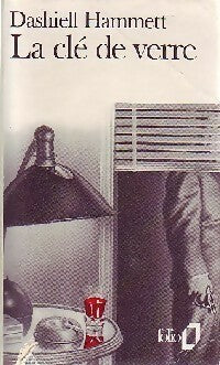 La clé de verre - Dashiell Hammett -  Folio - Livre
