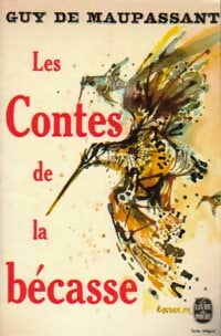Contes de la bécasse - Guy De Maupassant -  Le Livre de Poche - Livre