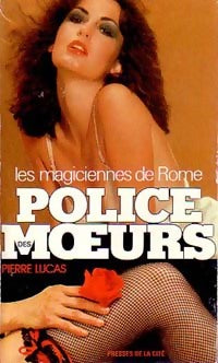 Les magiciennes de Rome - Pierre Lucas -  Police des Moeurs - Livre