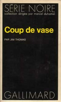 Coup de vase - Jim Thomas -  Série Noire - Livre