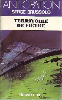 Territoire de fièvre - Serge Brussolo -  Anticipation - Livre