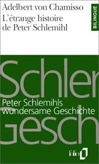 L'étrange histoire de Peter Schlemilh / Peter Sclemihls wundersame geschichte - Adelbert Von Chamisso -  Folio Bilingue - Livre