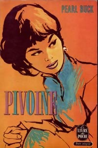 Pivoine - Pearl Buck -  Le Livre de Poche - Livre