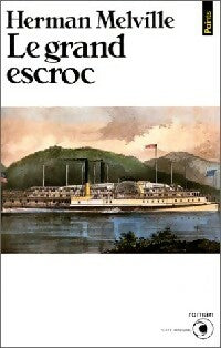 Le grand escroc - Herman Melville -  Points Roman - Livre