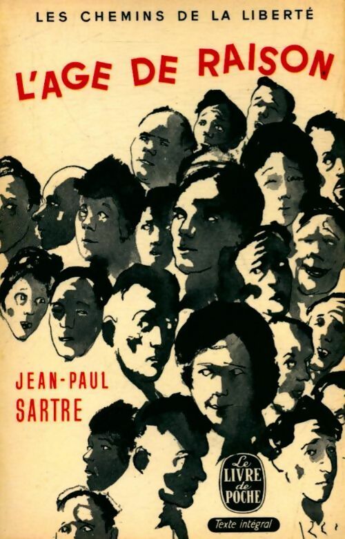 Les chemins de la liberté Tome I : L'âge de raison - Jean-Paul Sartre -  Le Livre de Poche - Livre