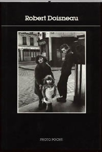 Robert Doisneau - Sylvain Roumette -  Photo Poche - Livre