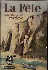La fête - Margaret Kennedy -  Le Livre de Poche - Livre