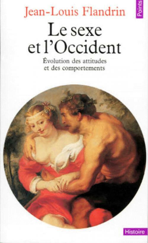 Le sexe et l'Occident - Jean-Louis Flandrin -  Points Histoire - Livre