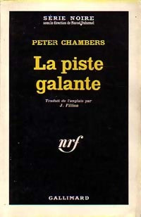 La piste galante - Peter Chambers -  Série Noire - Livre