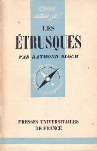Les étrusques - Raymond Bloch -  Que sais-je - Livre