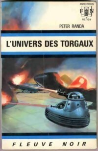 L'univers des Torgaux - Peter Randa -  Anticipation - Livre