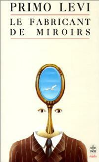 Le fabricant de miroir - Primo Levi -  Le Livre de Poche - Livre