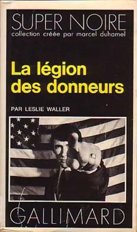La légion des donneurs - Leslie Waller -  Super Noire - Livre