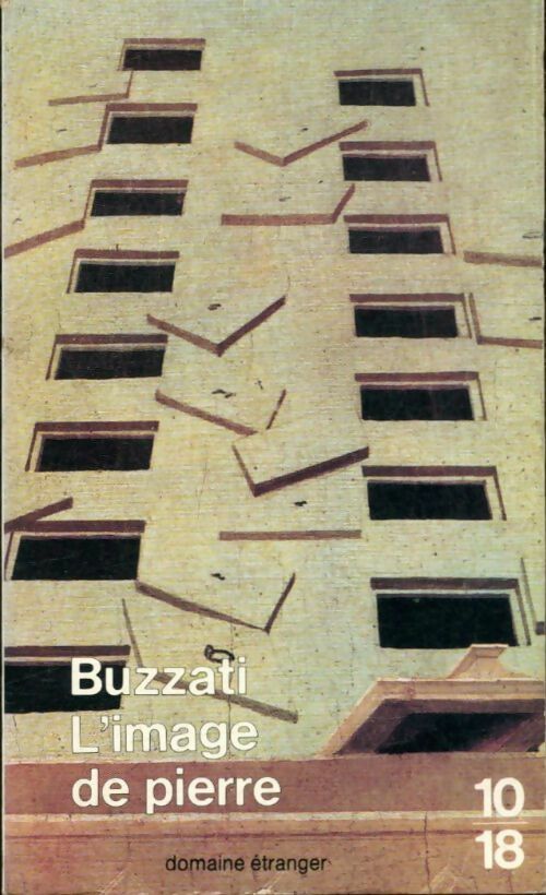 L'image de pierre - Dino Buzzati -  10-18 - Livre