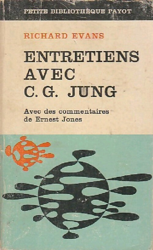 Entretiens avec C.G. Jung - Carl Gustav Jung ; Richard Paul Evans -  Petite bibliothèque - Livre