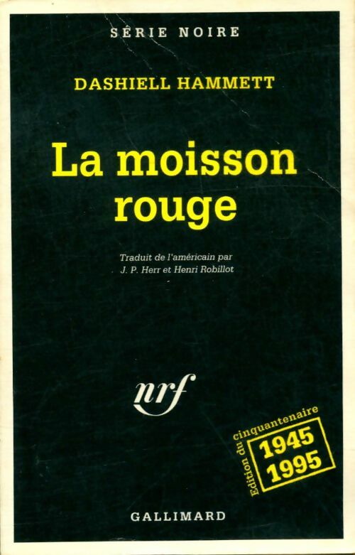 La moisson rouge - Dashiell Hammett -  Série Noire - Livre