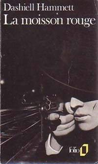 La moisson rouge - Dashiell Hammett -  Folio - Livre