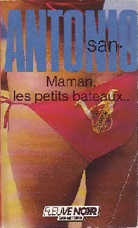 Maman, les petits bateaux - San-Antonio -  San-Antonio - Livre