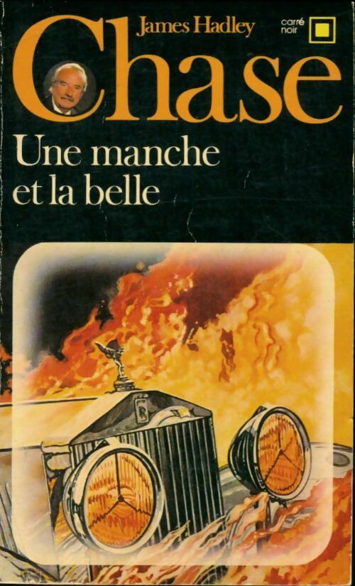 Une manche et la belle - James Hadley Chase -  Carré Noir - Livre