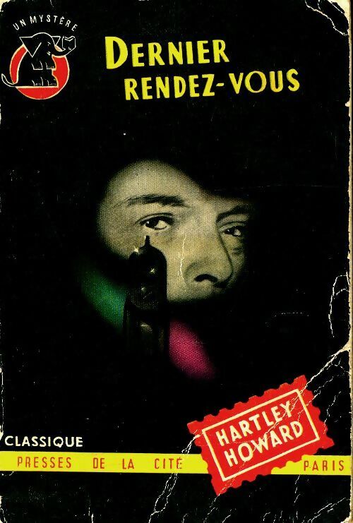 Dernier rendez-vous - Hartley Howard -  Un Mystère - Livre