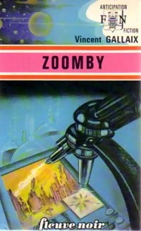 Zoomby - Vincent Gallaix -  Anticipation - Livre