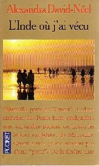 L'Inde où j'ai vécu - Alexandra David-Néel -  Pocket - Livre