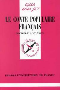 Le conte populaire français - Michèle Simonsen -  Que sais-je - Livre