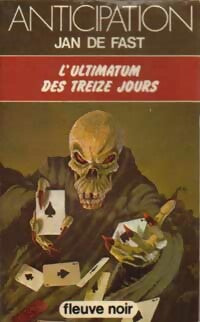 L'ultimatum des treize jours - Jean De Fast -  Anticipation - Livre