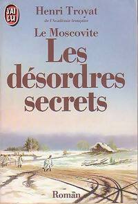 Le moscovite Tome II : Les désordres secrets - Henri Troyat -  J'ai Lu - Livre
