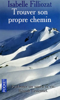 Trouver son propre chemin - Isabelle Filliozat -  Pocket - Livre