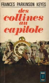 Des collines au Capitole - Frances Parkinson Keyes -  Pocket - Livre