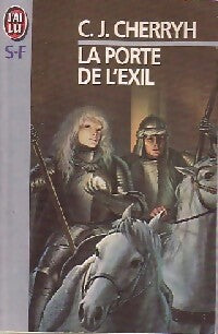 La porte de l'exil - Carolyn J. Cherryh -  J'ai Lu - Livre