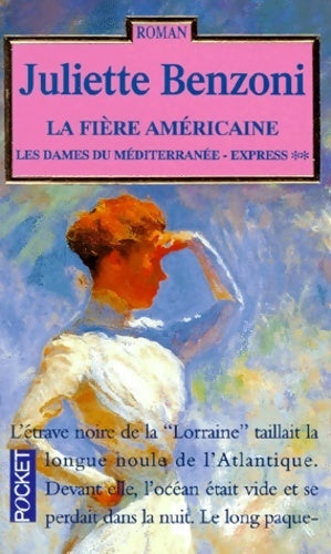 Les dames du Méditerranée-Express Tome II : La fière américaine - Juliette Benzoni -  Pocket - Livre