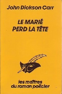 Le marié perd la tête - John Dickson Carr -  Le Masque - Livre