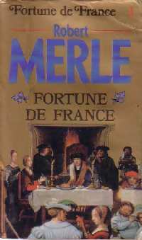 Fortune de France Tome I - Robert Merle -  Pocket - Livre