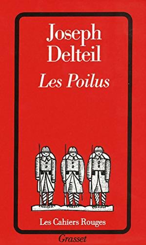 Les Poilus - Joseph Delteil -  Les Cahiers Rouges - Livre