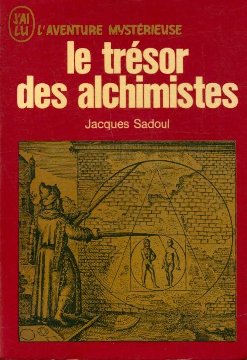 Le trésor des alchimistes - Jacques Sadoul -  Aventure - Livre