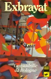 Le quadrille de Bologne - Charles Exbrayat -  Club des Masques - Livre