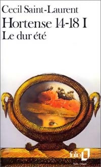 Hortense 14-18 Tome I : le dur été - Cécil Saint-Laurent -  Folio - Livre
