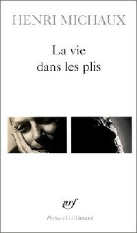 La vie dans les plis - Henri Michaux -  Poésie - Livre