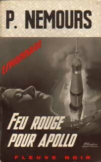 Feu rouge pour Apollo - Pierre Nemours -  Espionnage - Livre