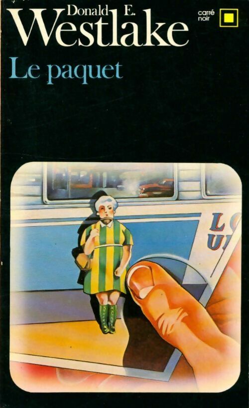Le paquet - Donald E. Westlake -  Carré Noir - Livre